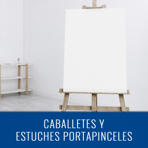 Caballetes y estuches porta pinceles y pinturas